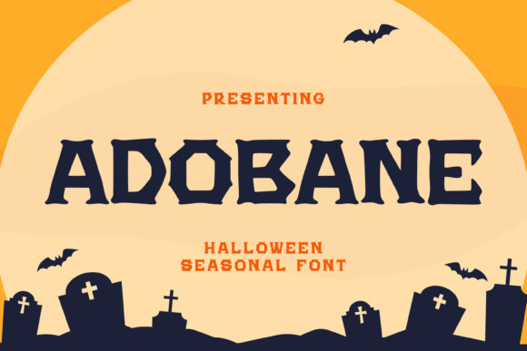 Adobane: A Spooky Display Font for Makers