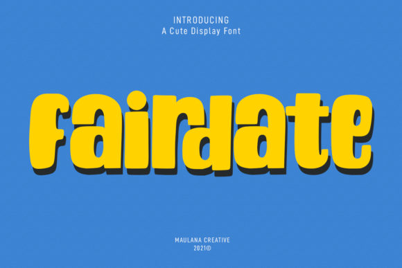 Fairdate: A Fun Display Font for Marketers