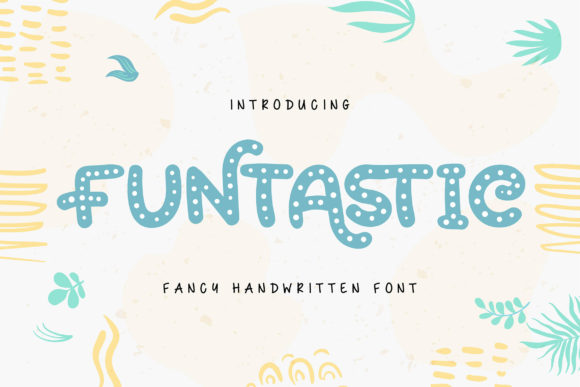 Funtastic: A Fun Font for Business Branding