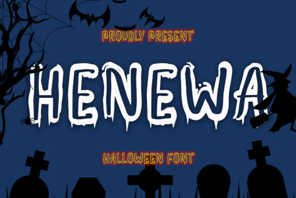 Henewa: A Spooky Display Font