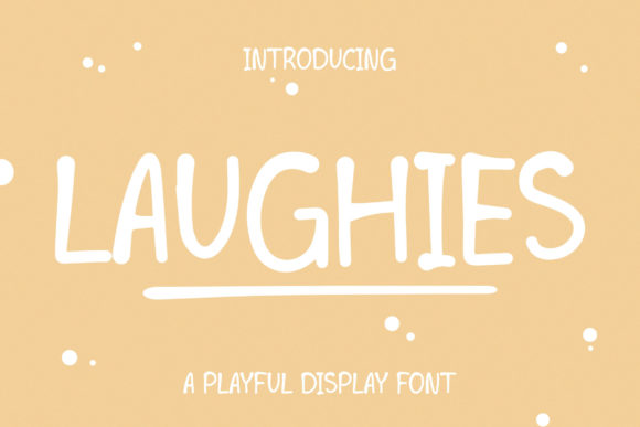 Laughies: A Fun Font for Bold Campaigns