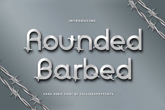 Rounded Barbed: A Modern Font for Elegant Design