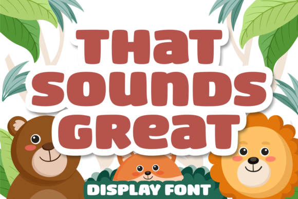 That Sounds Great Font for Business