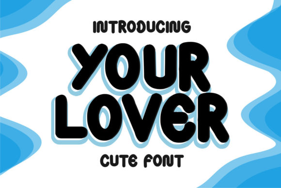Your Lover Font: A Bold Choice for Designers